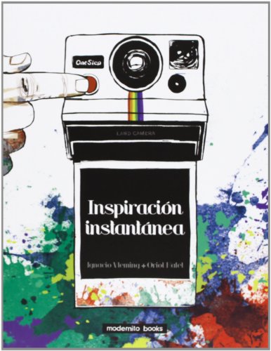 Inspiración instantánea (Manuales para la vida moderna)