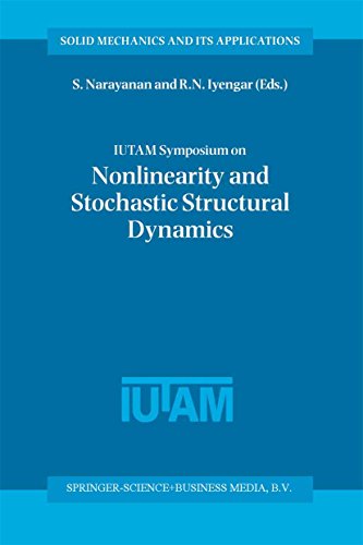 IUTAM Symposium on Nonlinearity and Stochastic Structural Dynamics: Proceedings of the IUTAM Symposium held in Madras, Chennai, India 4–8 January 1999 ... Its Applications Book 85) (English Edition)