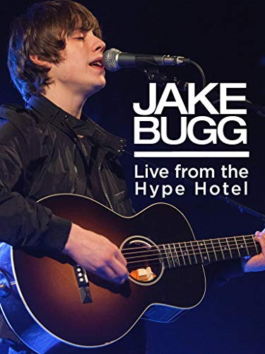 Jake Bugg - Live at Hype Machine's Hype Hotel Jake Bugg - Live at Hype Machine's Hype Hotel