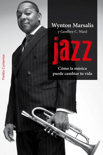 Jazz: Cómo la música puede cambiar tu vida (Contextos) Jazz: Cómo la música puede cambiar tu vida (Contextos)