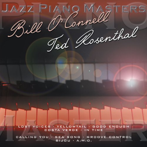 Jazz Piano Master: Bill O'Connell & Ted Rosental