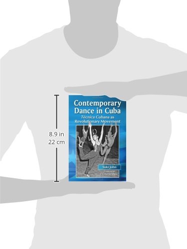 John, S: Contemporary Dance in Cuba: Técnica Cubana as Revolutionary Movement John, S: Contemporary Dance in Cuba: Técnica Cubana as Revolutionary Movement