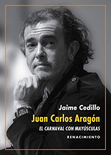 Juan Carlos Aragón: El Carnaval con mayúsculas: Una revisión de la obra del Capitán Veneno: 161 (Los Cuatro Vientos)