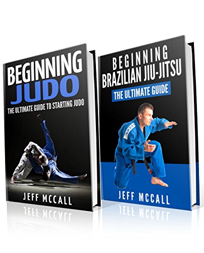 Judo and BJJ Boxset: The Ultimate Guide To Beginning Judo & The Ultimate Guide To Beginning Brazilian Jiu-Jitsu (English Edition)