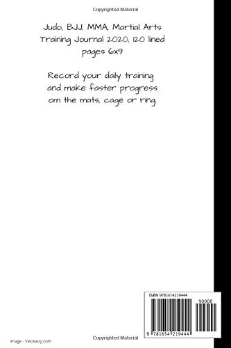Judo Training Diary -Judo, BJJ, MMA, Martial Arts Training Journal notebook 2020, 120 lined pages 6x9 Judo Training Diary -Judo, BJJ, MMA, Martial Arts Training Journal notebook 2020, 120 lined pages 6x9