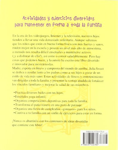 Juegos para fomentar la actividad física en los niños: Deportes, fitness, danza, ejercicios ... (El Niño y su Mundo) Juegos para fomentar la actividad física en los niños: Deportes, fitness, danza, ejercicios ... (El Niño y su Mundo)