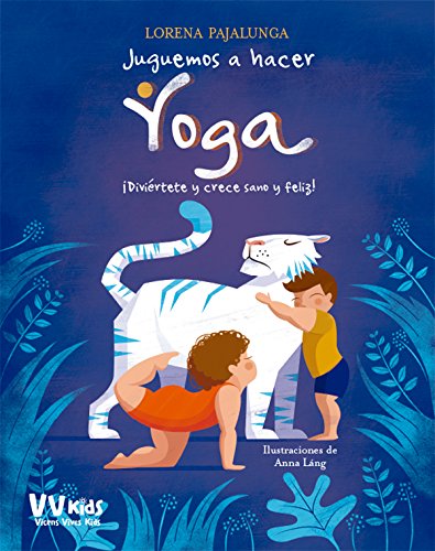 JUGUEMOS A HACER YOGA (VVKIDS) (VVKIDS JUEGO A RELAJARME)