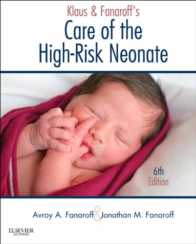Klaus and Fanaroff's Care of the High-Risk Neonate E-Book: Expert Consult - Online and Print (English Edition)