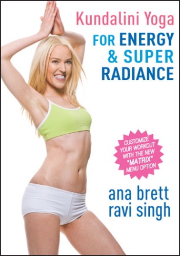 Kundalin Yoga for Energy & Super Radiance ALL LEVELS - Ana Brett & Ravi Singh [Reino Unido] [DVD]