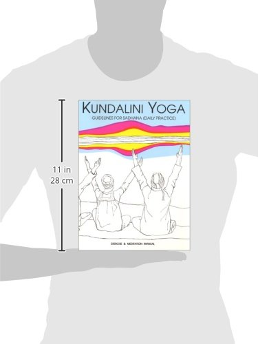 Kundalina Yoga: Guidelines for Sadhana (Daily Practice)