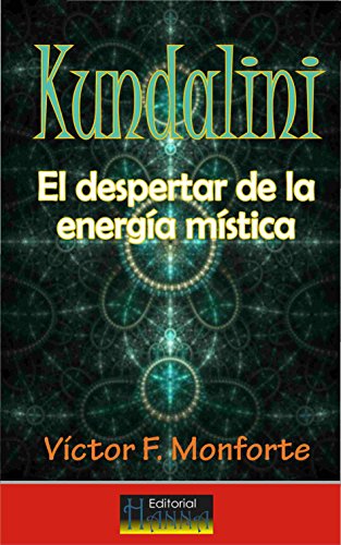 Kundalini: El despertar de la energía mística