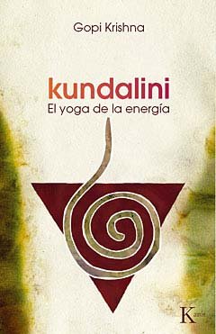 Kundalini: El yoga de la energía (Sabiduría Perenne)