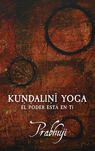 Kundalini yoga: El poder está en ti