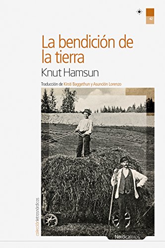 La bendición de la tierra (Letras Nórdicas nº 42) La bendición de la tierra (Letras Nórdicas nº 42)