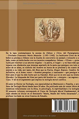 La Búsqueda del Bien: Principios Morales para Tiempos de Confusión