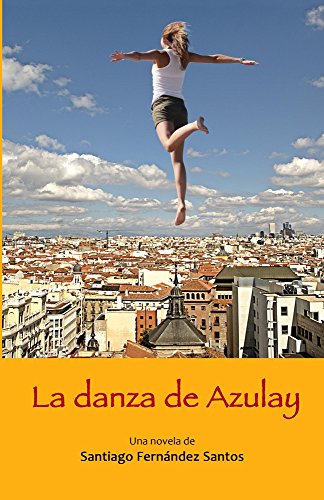 La danza de Azulay (La saga de Arniayán nº 1) La danza de Azulay (La saga de Arniayán nº 1)