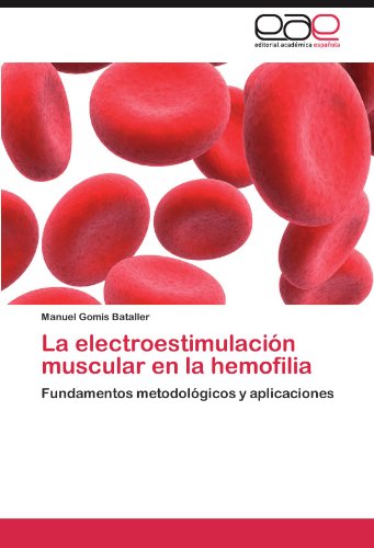 La electroestimulación muscular en la hemofilia La electroestimulación muscular en la hemofilia