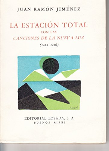 La estación total con las Canciones de la nueva luz (1923-1936). [Tapa blanda...
