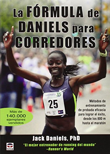 La Fórmula De Daniels Para Corredores (Deportes) La Fórmula De Daniels Para Corredores (Deportes)