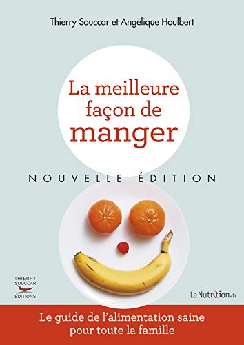 La meilleure façon de manger (Guides pratiques)