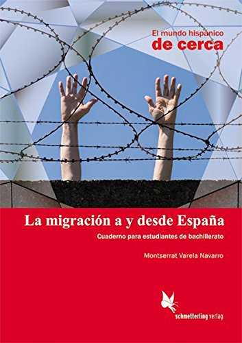La migración a y desde España: Cuarderno para estudiantes de bachillerato La migración a y desde España: Cuarderno para estudiantes de bachillerato