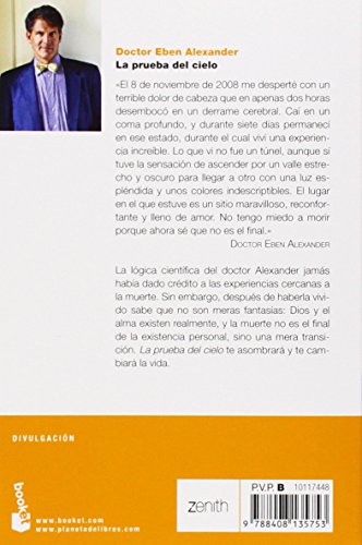 La prueba del cielo: El viaje de un neurocirujano a la vida después de la vida (Divulgación) La prueba del cielo: El viaje de un neurocirujano a la vida después de la vida (Divulgación)