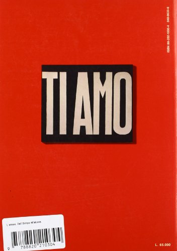 L'amore. Dall'olimpo all'alcova. Catalogo della mostra (Torino, 1992) (Grandi mostre)