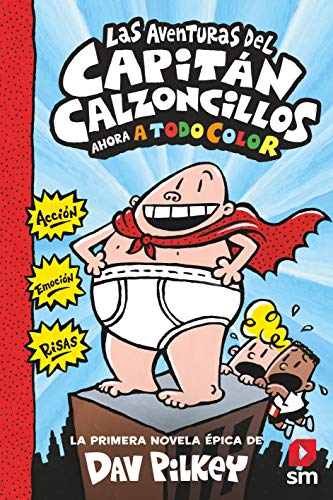 LAS AVENTURAS DEL CAPITÁN CALZONCILLOS: 1