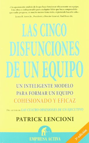 Las cinco disfunciones de un equipo (Narrativa empresarial)