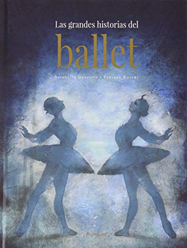 LAS GRANDES HISTORIAS DEL BALLET