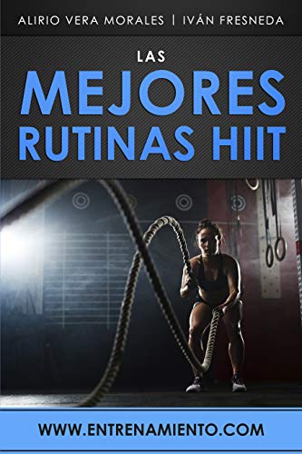 Las mejores rutinas HIIT Las mejores rutinas HIIT
