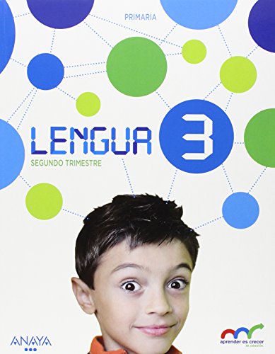 Lengua 3. Primer/Segundo/Tercer Trimestre (Aprender es crecer en conexión)