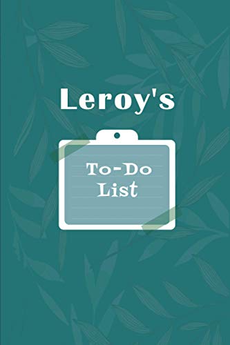 Leroy's To˗Do list: Checklist Notebook | Daily Planner Undated Time Management Notebook