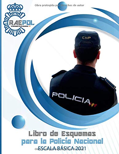 Libro de Esquemas para Policía Nacional: Escala Básica 2021