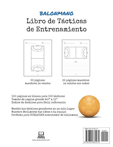 Libro de Tácticas de Entrenamiento de Balonmano: 100 Plantillas en Blanco para tus Tácticas Ganadoras, Ejercicios y Entrenamientos en un sólo Cuaderno de Notas