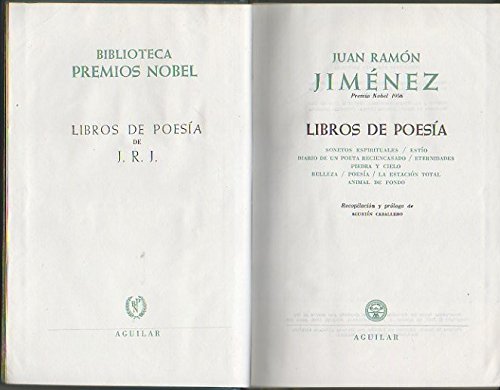 LIBROS DE POESÍA. SONETOS ESPIRITUALES, ESTÍO, DIARÍO DE UN POETA RECIEN CASADO, ETERNIDADES PIEDRA Y CIELO, BELLEZA, POESÍA, LA ESTACIÓN TOTAL, ANIMAL DE