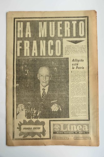 Línea. Diaro Provincial del Murcia (20 noviembre 1975) Ha muerto Franco