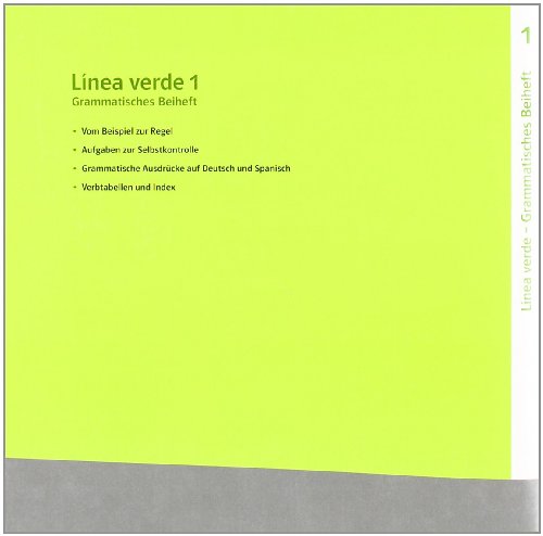 Linea verde 1. Grammatisches Beiheft: Speziell für Spanisch als 3. Fremdsprache. Für den Beginn in Klasse 8 oder 9