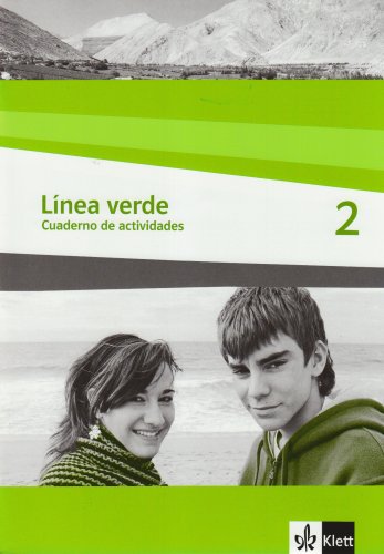 Linea verde 2. Arbeitsheft / Cuaderno de actividades: Speziell für Spanisch als 3. Fremdsprache. Für den Beginn in Klasse 8 oder 9