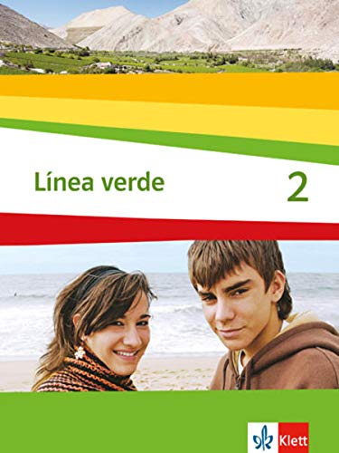 Linea verde 2. Schülerbuch: Speziell für Spanisch als 3. Fremdsprache. Für den Beginn in Klasse 8 oder 9