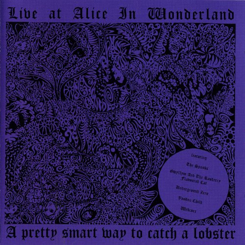 Live at Alice in Wonderland: a Pretty Smart Way to Catch a Lobster [Live]