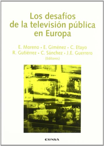 Los desafíos de la televisión pública en Europa: actas del XX Congreso Internacional de Comunicación, celebrado en Pamplona los días 10 y 11 de ... de pensamiento medieval y renacentista)