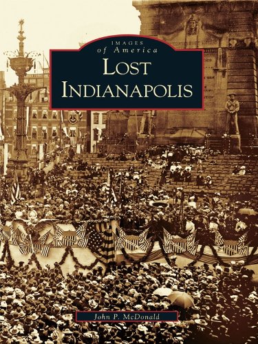 Lost Indianapolis (Images of America) (English Edition)