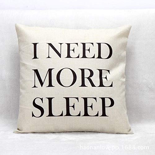 Lplpol Funda de almohada con texto en inglés "I Need More Sleep Accent Pillow Pillow Pillow 45,72 cm Decoraciones