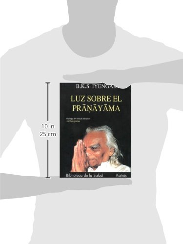 Luz sobre el Pranayama (Biblioteca de la Salud)