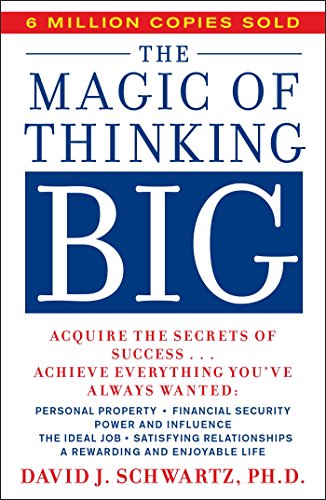 MAGIC OF THINKING BIG (A fireside book)