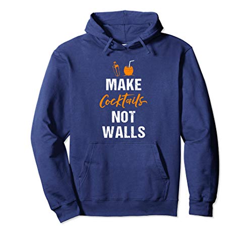Make C.ocktails Not Walls with C.ocktail S.hakers - Front Print Hoodie For Men and Women