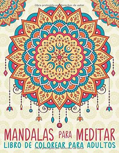 Mandalas Para Meditar: Libro De Colorear Para Adultos Mandalas Para Meditar: Libro De Colorear Para Adultos