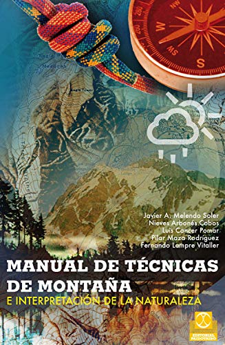 Manual de técnicas de montaña e interpretación de la naturaleza (Bicolor) (Trekking/Orientación)