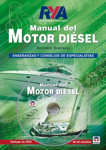 MANUAL DEL MOTOR DIÉSEL. Libro + DVD (Guias Nauticas Imray) MANUAL DEL MOTOR DIÉSEL. Libro + DVD (Guias Nauticas Imray)